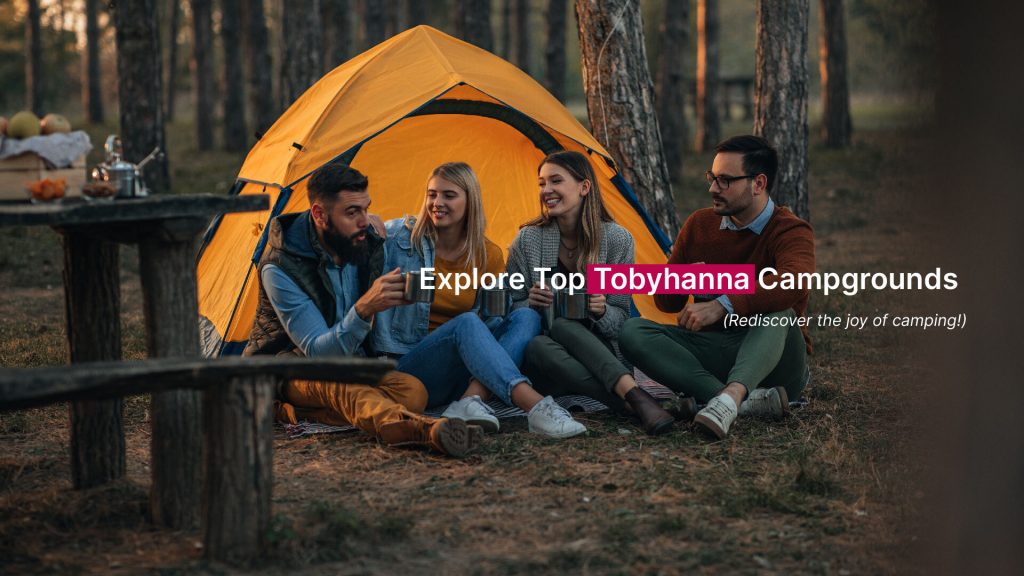 Explore Top Tobyhanna Campgrounds