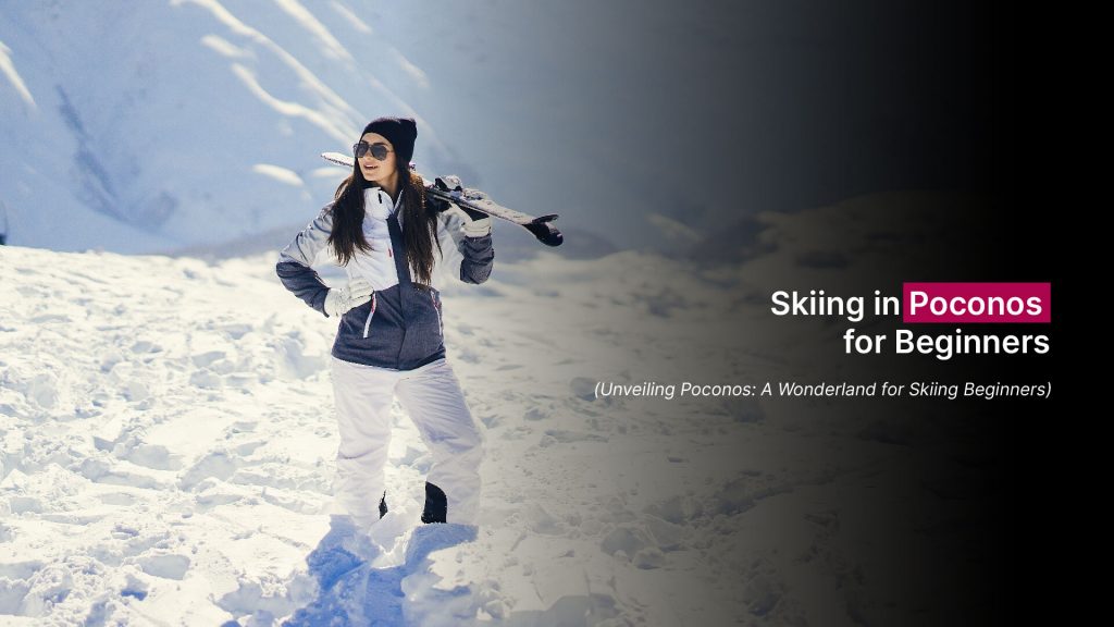 A Wonderland for Skiing Beginners.
