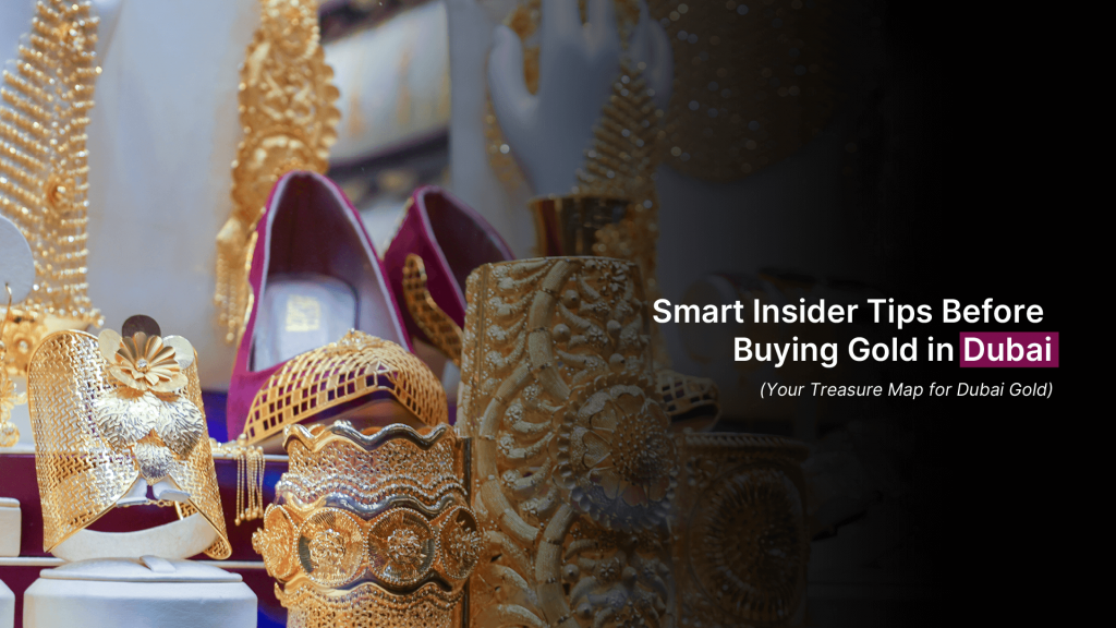 Smart Insider Tips Before Buying Gold in Dubai